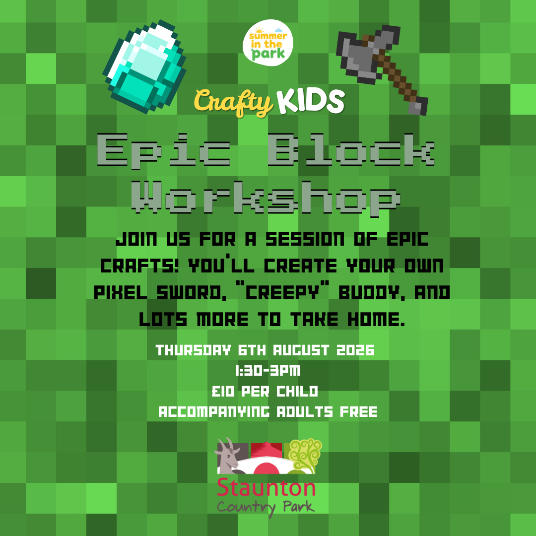 Crafty Kids Epic Blocks Workshop at Staunton Country Park - Thursday 6th August 2026 - 1.30pm