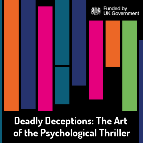 Deadly Deceptions: The Art of the Psychological Thriller - Waterlooville Library - Saturday 21st November 2026 - 3.30pm