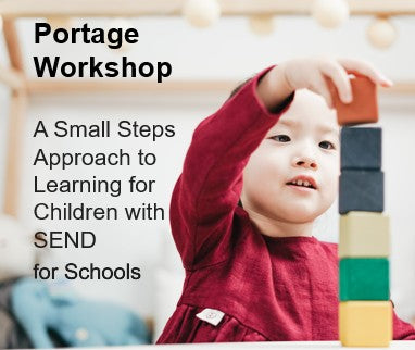 Academies and Independent Schools in Hampshire, Providers from Outside Hampshire and Other Organisations - Inclusion Team - Portage Workshop - A Small Steps Approach to Learning for Children with SEND for Schools