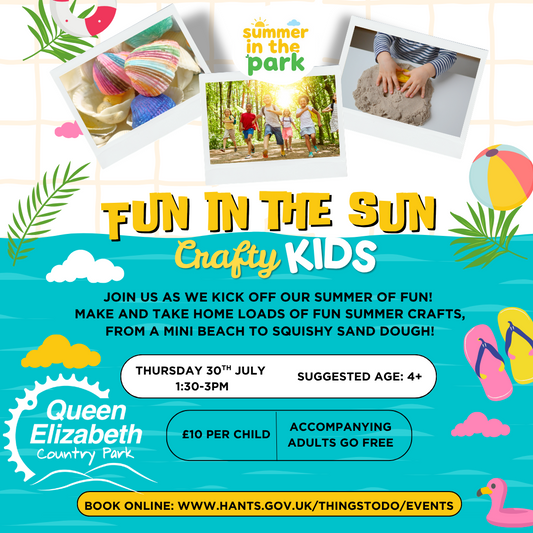 Crafty Kids - Fun in the Sun Workshop at Queen Elizabeth Country Park - Thursday 30th July 2026 - 1.30pm