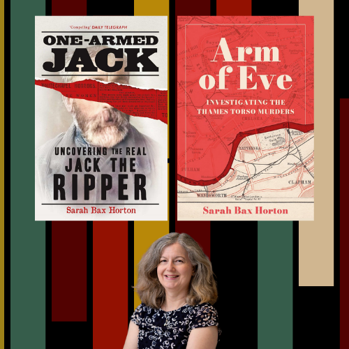 Sarah Bax Horton: 'From Jack the Ripper to the Thames Torso Killer' - Basingstoke Discovery Centre - Friday 23rd October 2026 - 3.30pm