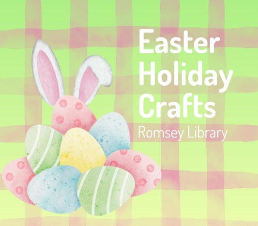 Easter crafts - Romsey Library - Tuesday 31st March 2026 - 10.00am