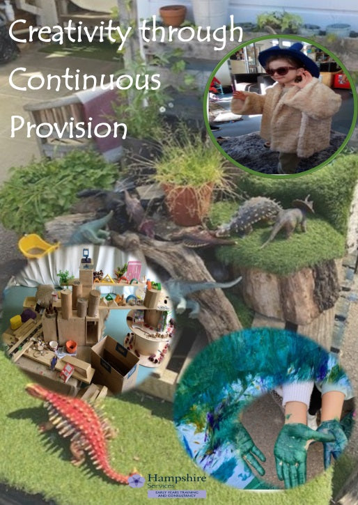 Hampshire Maintained Schools and Nurseries - NEW! Creativity through Continuous Provision – Face-to-face