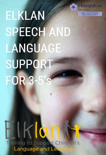 Academies and Independent Schools in Hampshire, Providers from Outside Hampshire and Other Organisations - Elklan Speech and Language Support for 3-5’s