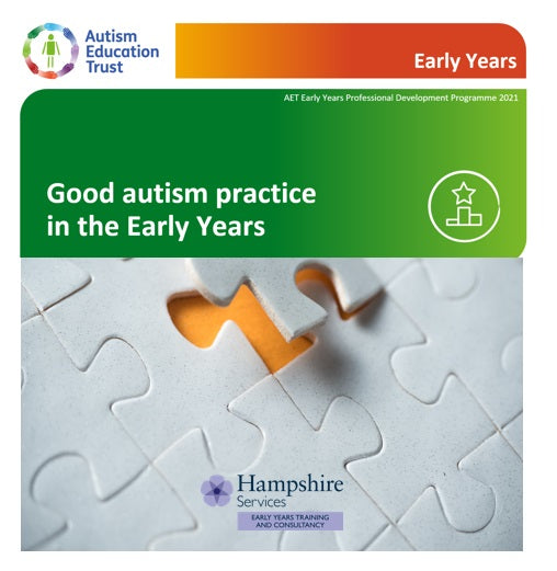 Hampshire Maintained Schools and Nurseries - Inclusion Team - New Level two: Good Autism Practice - Autism Education Trust (AET) - In house training