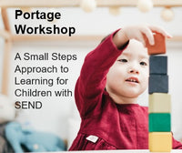 Inclusion Team - Portage Workshop - A Small Steps Approach to Learning for Children with SEND