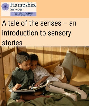 NEW! A tale of the senses - an introduction to sensory stories