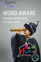 Word Aware – Teaching Vocabulary in the Early Years