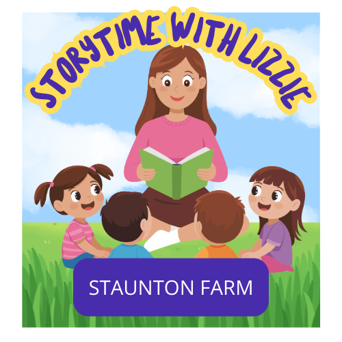 Storytime with Lizzie at Staunton Farm - Wednesday 15th, 22nd, 29th April, 6th, 13th, 20th May, 3rd, 10th, 17th, 24th June 1st and 8th July 2026 - 2.30pm