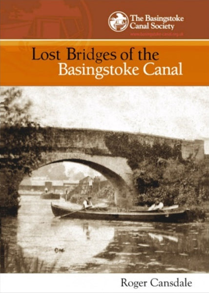 Lost Bridges of the Basingstoke Canal