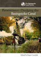 Perseverance – Dredging the Basingstoke Canal